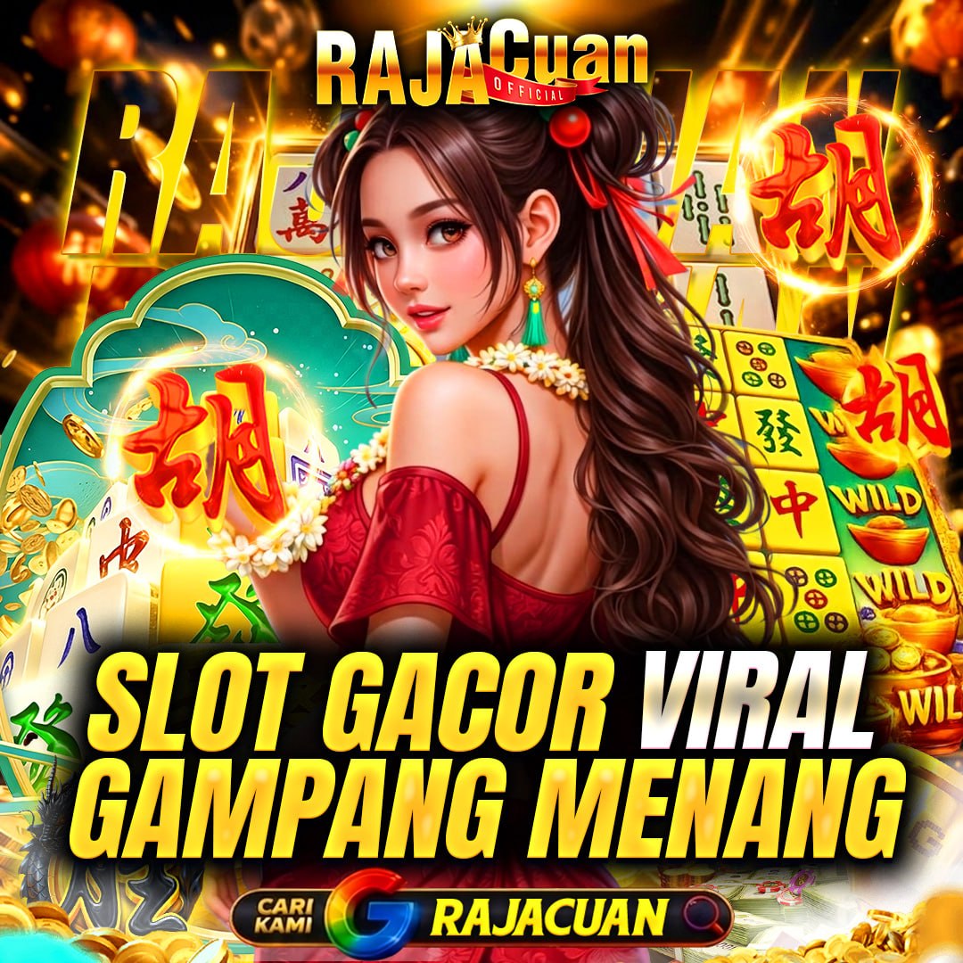 Slot Gacor Rajacuan! Paling Viral Gampang Menang Cuan Maksimal